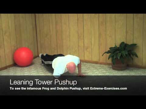 Leaning Tower Pushup - NOT your standard push-up!