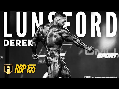 &quot;I&#039;M ONE STEP AWAY IN MY FIRST OLYMPIA&quot; | Derek Lunsford | Fouad Abiad&#039;s Real Bodybuilding Pod Ep155