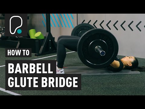 How To Do A Barbell Glute Bridge