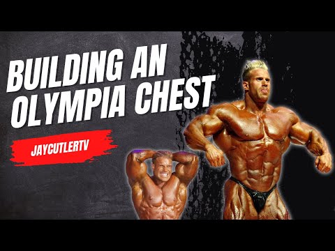 Building an Olympia Chest | 4X Mr Olympia | Jay Cutler