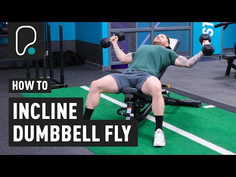 How To Do An Incline Dumbbell Fly