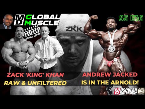 Andrew Jacked &amp; Zack &#039;King&#039; Khan | MD Global Muscle | S5 E16 | The Big Dawg&#039;s Very Special Episode!