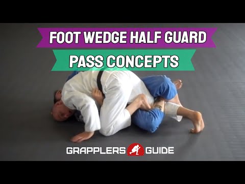 Beginner BJJ Fundamentals -Foot Wedge Half Guard Pass Concepts - Jason Scully