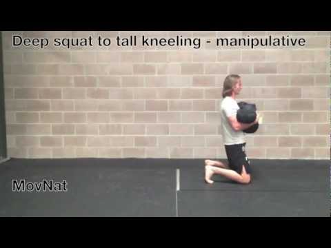 Deep squat to tall kneeling - manipulative