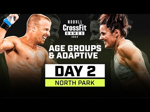 Day 2 Age Group &amp; Adaptive North Park — 2023 CrossFit Games