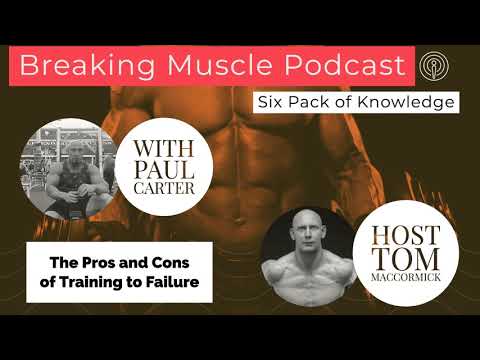 The Pros and Cons of Training to Failure