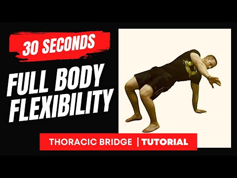 THORACIC BRIDGE (Tutorial) - Full Body Flexibility | Mobility for Hips and Shoulders