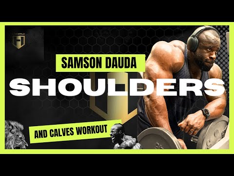 Calves &amp; shoulders workout | Samson Dauda